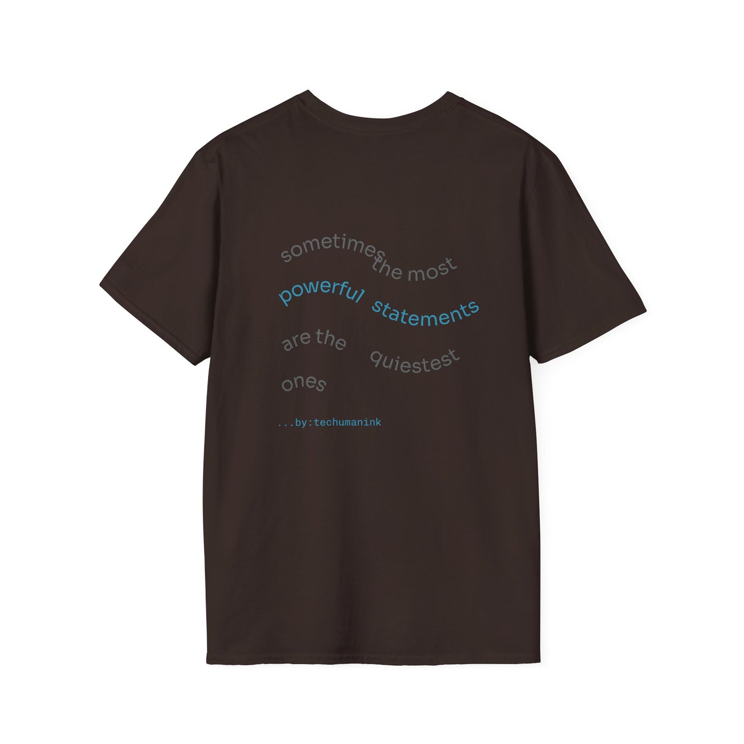 Unisex Graphic T-Shirt, Empowering Quote Tee, Unique Art Shirt, Gender-Neutral Fashion, Statement Piece for Any Occasion