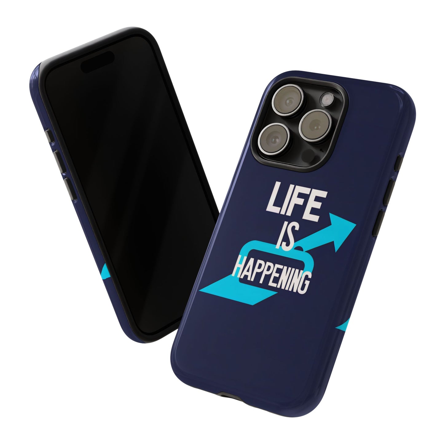 Life is Happening Phone Case, Tough iPhone Case, Motivational Phone Cover, Unique Gift for Friend, Trendy Phone Accessories