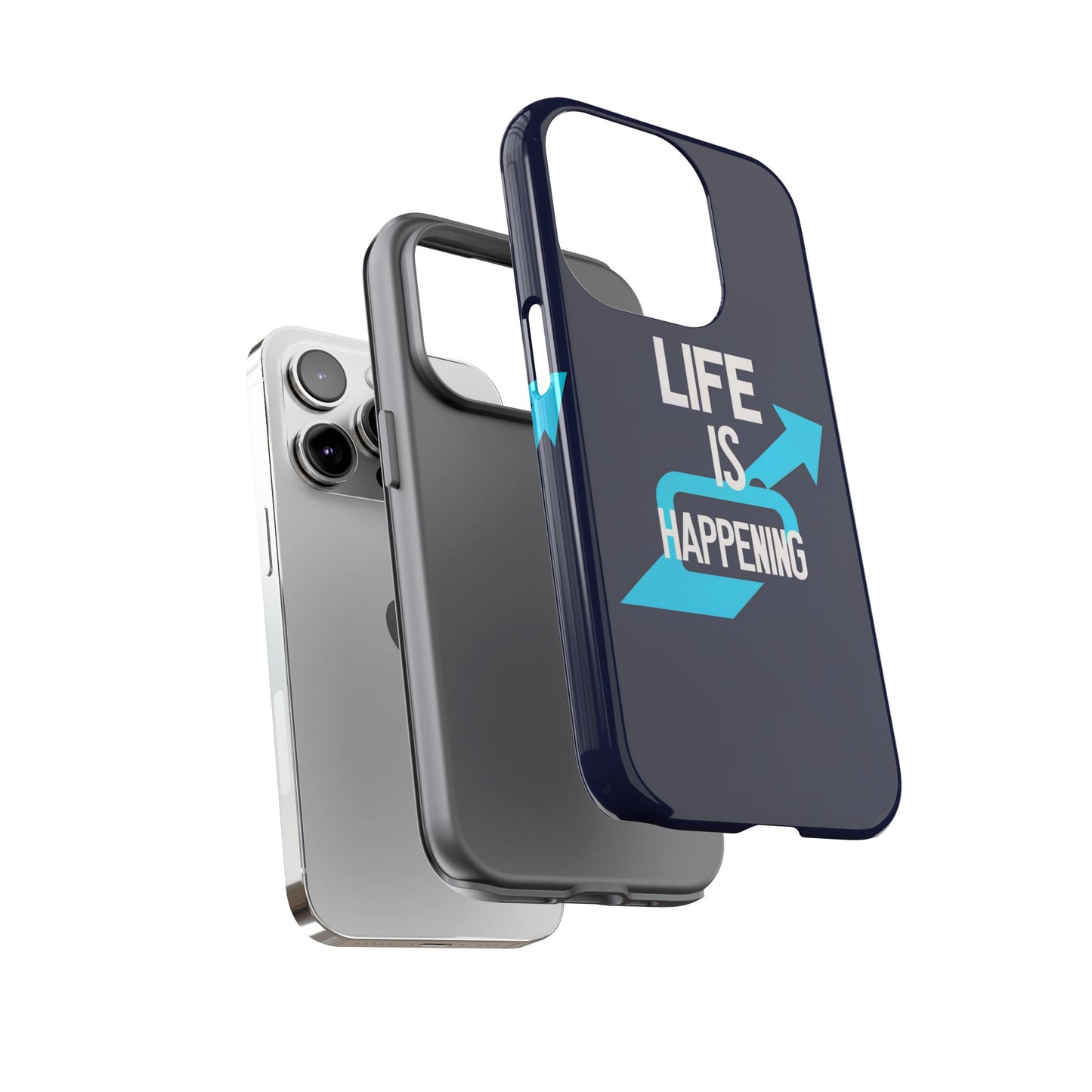 Life is Happening Phone Case, Tough iPhone Case, Motivational Phone Cover, Unique Gift for Friend, Trendy Phone Accessories