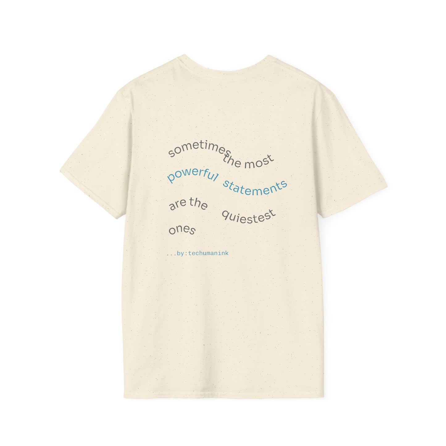 Unisex Graphic T-Shirt, Empowering Quote Tee, Unique Art Shirt, Gender-Neutral Fashion, Statement Piece for Any Occasion