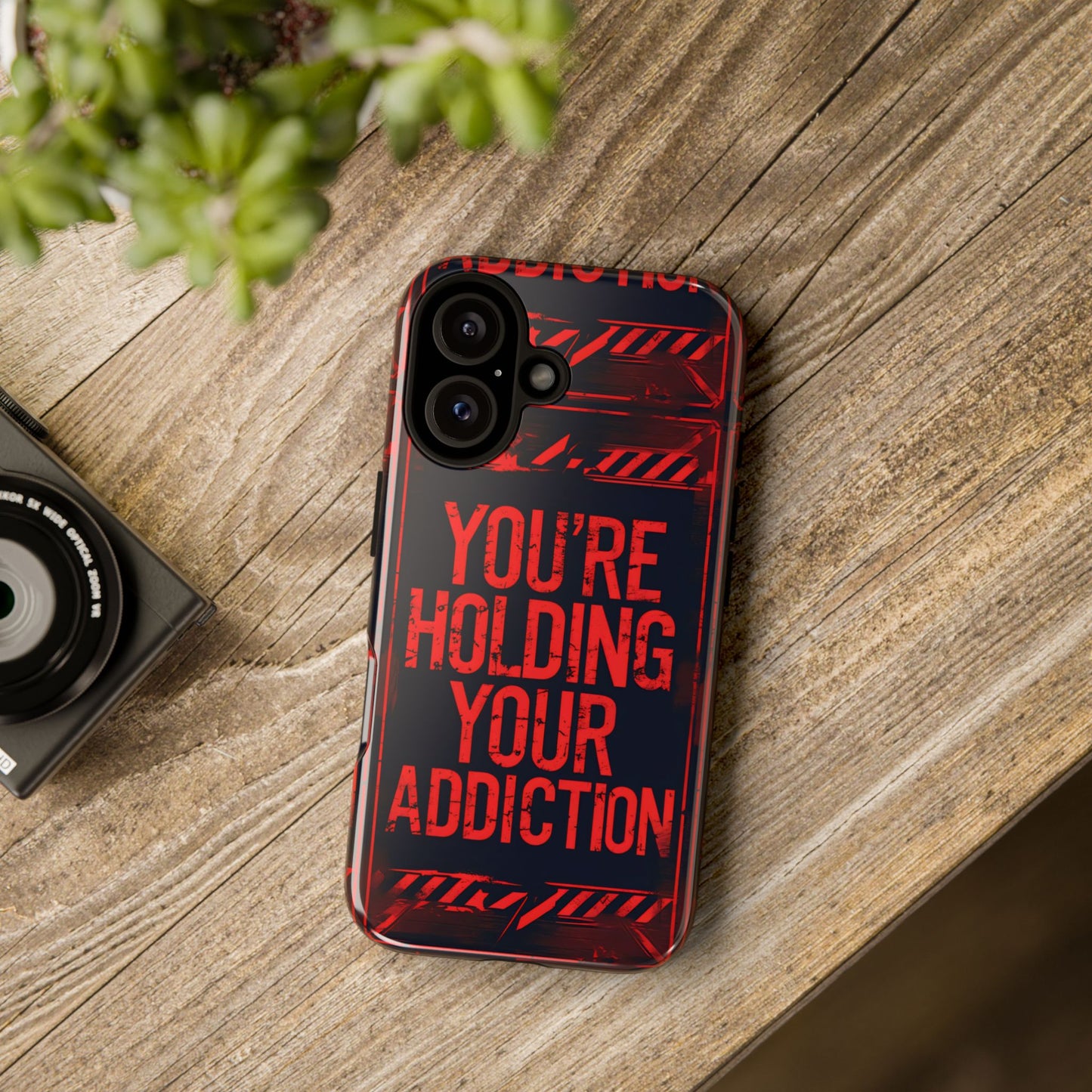 Tough Cases - You're Holding Your Addiction Phone Case, Unique Gift for Gamers, Stylish Accessories for Tech Lovers, Protective Cover [...]