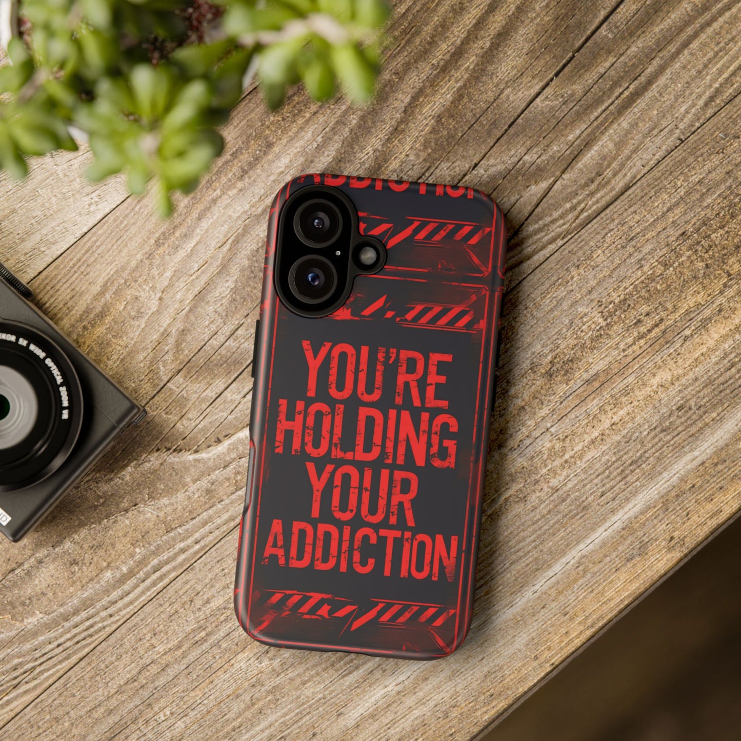Tough Cases - You're Holding Your Addiction Phone Case, Unique Gift for Gamers, Stylish Accessories for Tech Lovers, Protective Cover [...]
